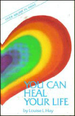 You Can Heal Your Life